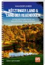 Heiko Gietlhuber: Wanderführer Kötztinger Land & Land der Regenbogen, Buch