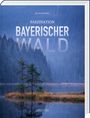 Kai Ulrich Müller: Faszination Bayerischer Wald, Buch