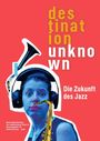 : Darmstädter Beiträge zur Jazzforschung / Destination Unknown, Buch