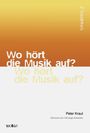 Peter Kraut: Wo hört die Musik auf?, Buch