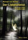 Michael von Benkel: Der Liebesdienst, Buch