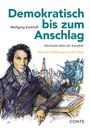 Wolfgang Kerkhoff: Demokratisch bis zum Anschlag, Buch