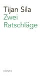 Tijan Sila: Zwei Ratschläge, Buch