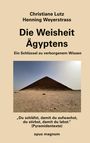 „Die Weisheit Ägyptens“ steht über einem Foto einer Pyramide in einer Wüstenlandschaft.