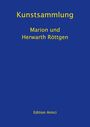 Titel in Gelb: "Kunstsammlung Marion und Herwarth Röttgen". Unten: "Edition Amici". Blauer Hintergrund.