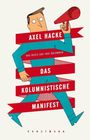 Axel Hacke: Das kolumnistische Manifest, Buch