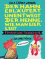 Ella Carina Werner: Der Hahn erläutert unentwegt der Henne, wie man Eier legt, Buch