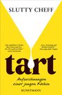 Slutty Cheff: Tart, Buch
