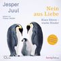 Jesper Juul: Nein aus Liebe, CD,CD