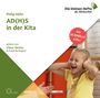 Philip Höhn: AD(H)S in der Kita, CD