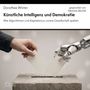 Text: "Künstliche Intelligenz und Demokratie". Eine menschliche und eine Roboterhand halten Stimmzettel über einer Wahlurne.