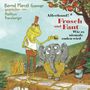 "Bernd Marcel Gonner, gesprochen von Matthias Ransberger. Allerhand! 3 Frosch und Fant Wie es niemals enden wird."

Ein Frosch und ein Elefant stehen im Garten. Der Frosch hält einen Hut. Bäume und ein Zaun sind im Hintergrund.