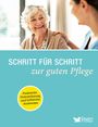 : Schritt für Schritt zur guten Pflege, Buch