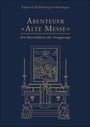 Eduard Habsburg-Lothringen: Abenteuer 'Alte Messe', Buch