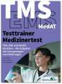 Kurt Guth: Testtrainer Medizinertest: TMS, EMS und MedAT bestehen, Buch
