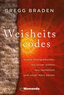 Gregg Braden: Die Weisheitscodes, Buch