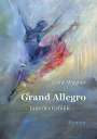 Liane Wagner: Grand Allegro, Buch
