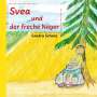 Sandra Schanz: Svea und der freche Nager, Buch