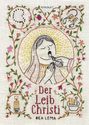 „Der Leib Christi“, „Bea Lema“. Bestickte Illustration: betende Figur, Blumenranken, Hostie, Skorpion, Kerze, Mörser.