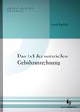 Frank Tondorf: Das 1x1 der notariellen Gebührenrechnung, Buch