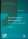 Titel: "NotarFormulare Bauträgerrecht", 5. Auflage. Herausgegeben vom Deutschen Notarverein. Autorenname: Wolfgang Schulz. Logo unten rechts, stilisiert. Farbverlauf in Blau- und Grüntönen.