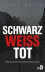 Elias Mateo: Schwarzweißtot, Buch