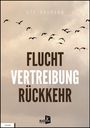 Ute Bäsmann: Flucht, Vertreibung, Rückkehr, Buch