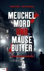 „MEUCHELMORD UND MÄUSEBUTTER“. Unten: „Bremens kriminelle Geschichte(n)“. Eine dunkle Straße mit beleuchteten Fassaden.
