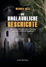 Titel: "Die unglaubliche Geschichte". Untertitel: "Von Geheimbünden, toten Pfarrern und UFOs am Pic de Bugarach".