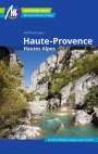 Ralf Nestmeyer: Haute-Provence Reiseführer Michael Müller Verlag, Buch