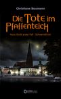 Christiane Baumann: Die Tote im Pfaffenteich, Buch