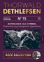 Thorwald Dethlefsen: Astrologie als Symbol - Praktische psychologische Typenlehre, Buch