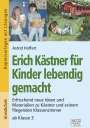 Astrid Hoffart: Erich Kästner für Kinder lebendig gemacht, Buch