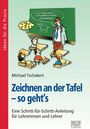 Michael Tschakert: Zeichnen an der Tafel - so geht's, Buch