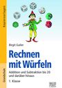 "Rechnen mit Würfeln", Birgit Gailer. Bunte Würfel, Illustrationen, gelber Rand mit "Kopiervorlagen" links.