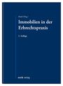 : Immobilien in der Erbrechtspraxis, Buch