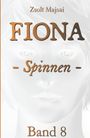 Zsolt Majsai: Fiona - Spinnen, Buch