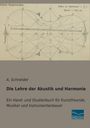 A. Schneider: Die Lehre der Akustik und Harmonie, Buch