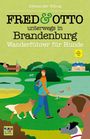 Alexander Schug: FRED & OTTO unterwegs in Brandenburg, Buch