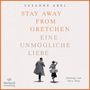 Susanne Abel: Die Gretchen-Reihe 1: Stay away from Gretchen, MP3