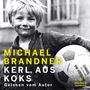 Michael Brandner: Kerl aus Koks, MP3