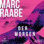 Marc Raabe: Der Morgen, MP3,MP3