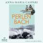 Anna-Maria Caspari: Perlenbach, MP3,MP3