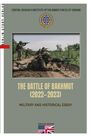 "THE BATTLE OF BAKHMUT (2022-2023)" Essay über Militärgeschichte, bewaffnete Soldaten im Fokus.