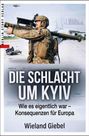 "DIE SCHLACHT UM KYIV", Soldat mit Waffe vor einem Flugzeug, Diagramme im Hintergrund, "Berlin Story Verlag".