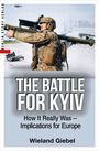 "The Battle for Kyiv: How It Really Was – Implications for Europe" von Wieland Giebel. Soldat mit Waffe, ein Flugzeug im Hintergrund.