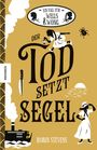 Robin Stevens: Der Tod setzt Segel, Buch