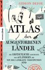 Gideon Defoe: Atlas der ausgestorbenen Länder, Buch