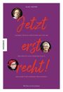 Elke Vesper: Jetzt erst recht, Buch