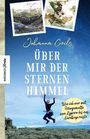 Johanna Geils: Über mir der Sternenhimmel, Buch